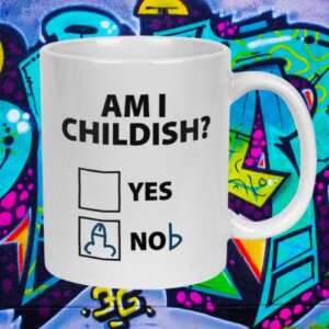 Am I Childish 11oz Mug