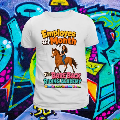 EMPLOYEE OF THE MONTH BAREBACK RIDING